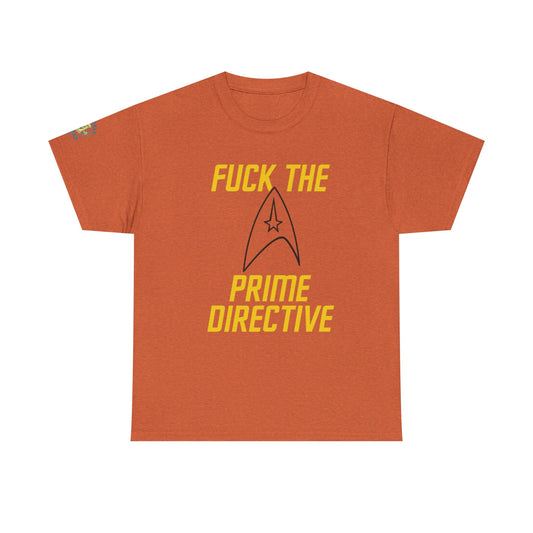 Copy of Copy of Copy of SCREW THE PRIME DIRECTIVE Star Trek-Inspired Funny Sci-Fi Tee | Bold Yellow Text & Iconic Delta Logo