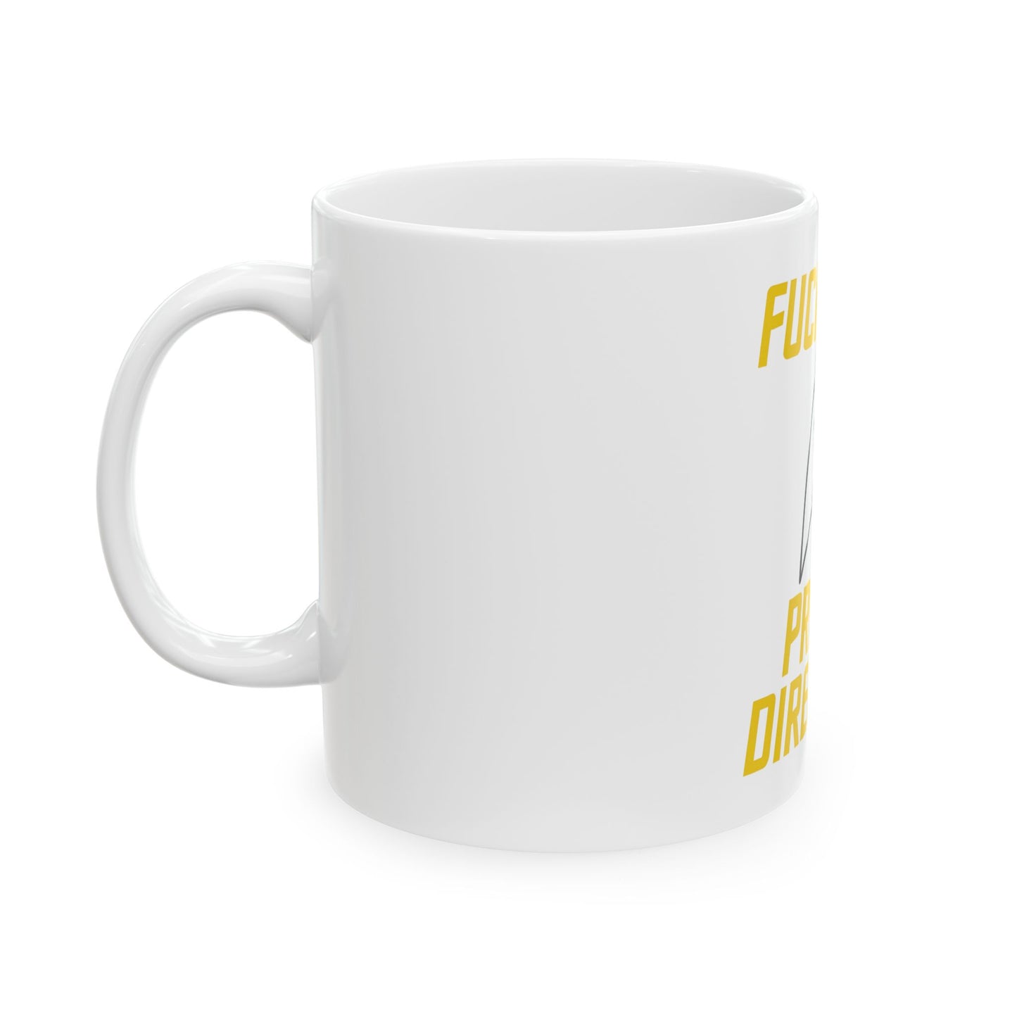 Screw the Prime Directive – Bold Sci-Fi Coffee Mug- 11oz & 15oz