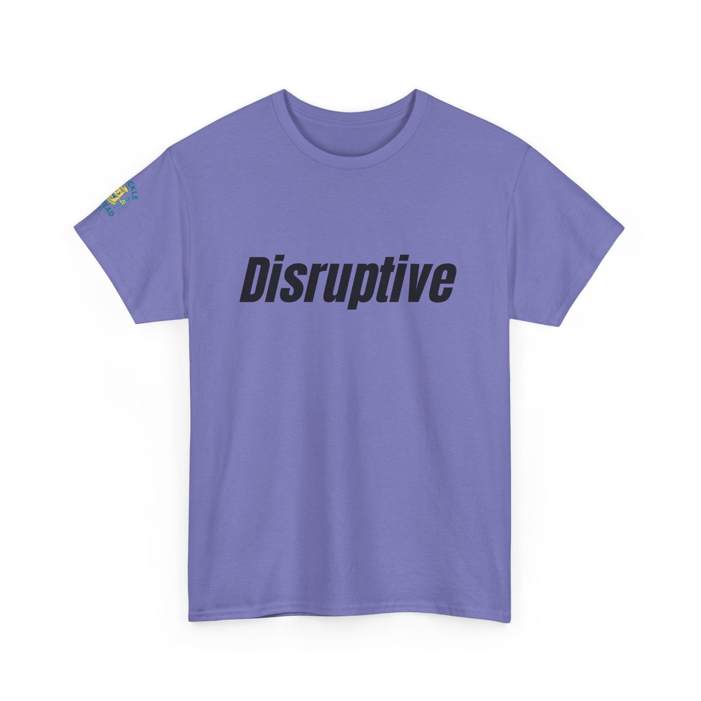 Disruptive Tee – For People Who Don't Just Rock the Boat, They Capsize It Unisex