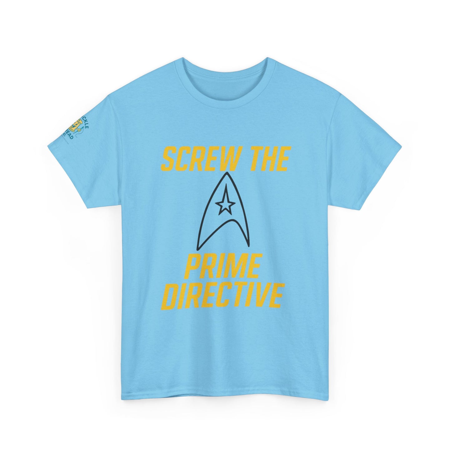 Screw the Prime Directive – Funny Sci-Fi T-Shirt