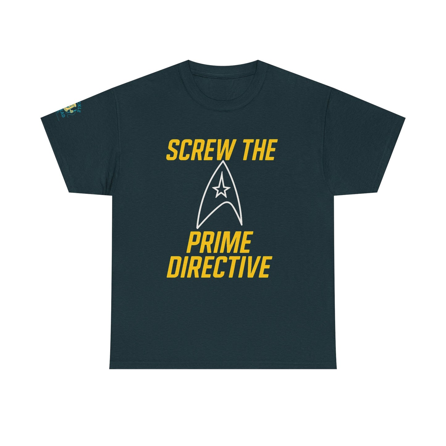 Screw the Prime Directive – Funny Sci-Fi T-Shirt