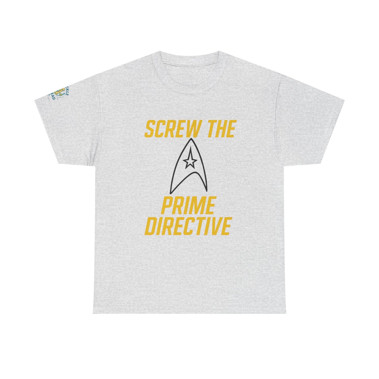 Screw the Prime Directive – Funny Sci-Fi T-Shirt