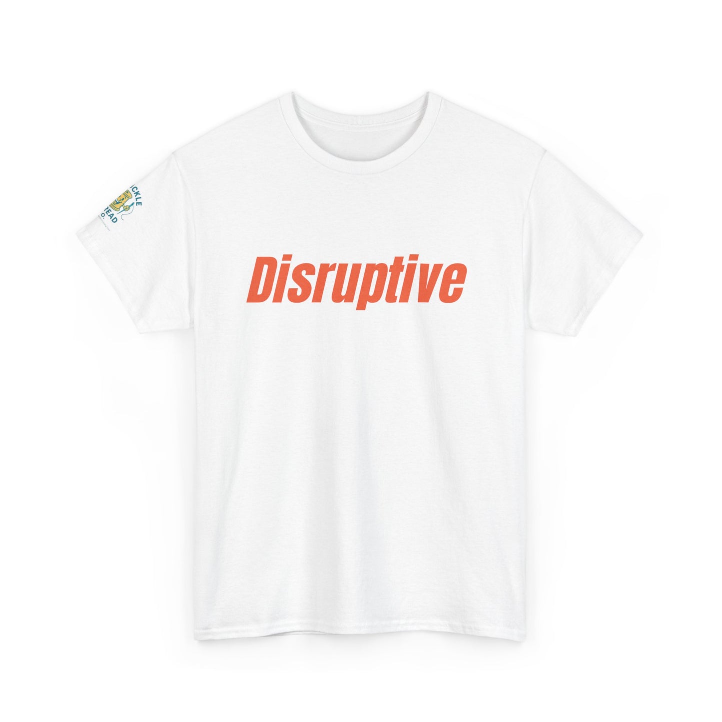 Disruptive Tee – For People Who Don't Just Rock the Boat, They Capsize It