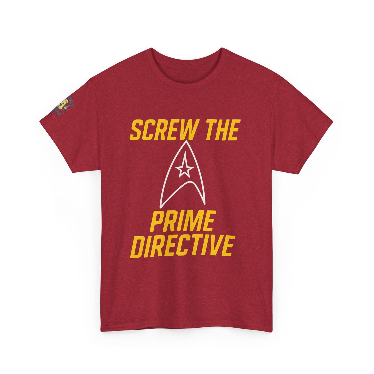 Screw the Prime Directive – Funny Sci-Fi T-Shirt