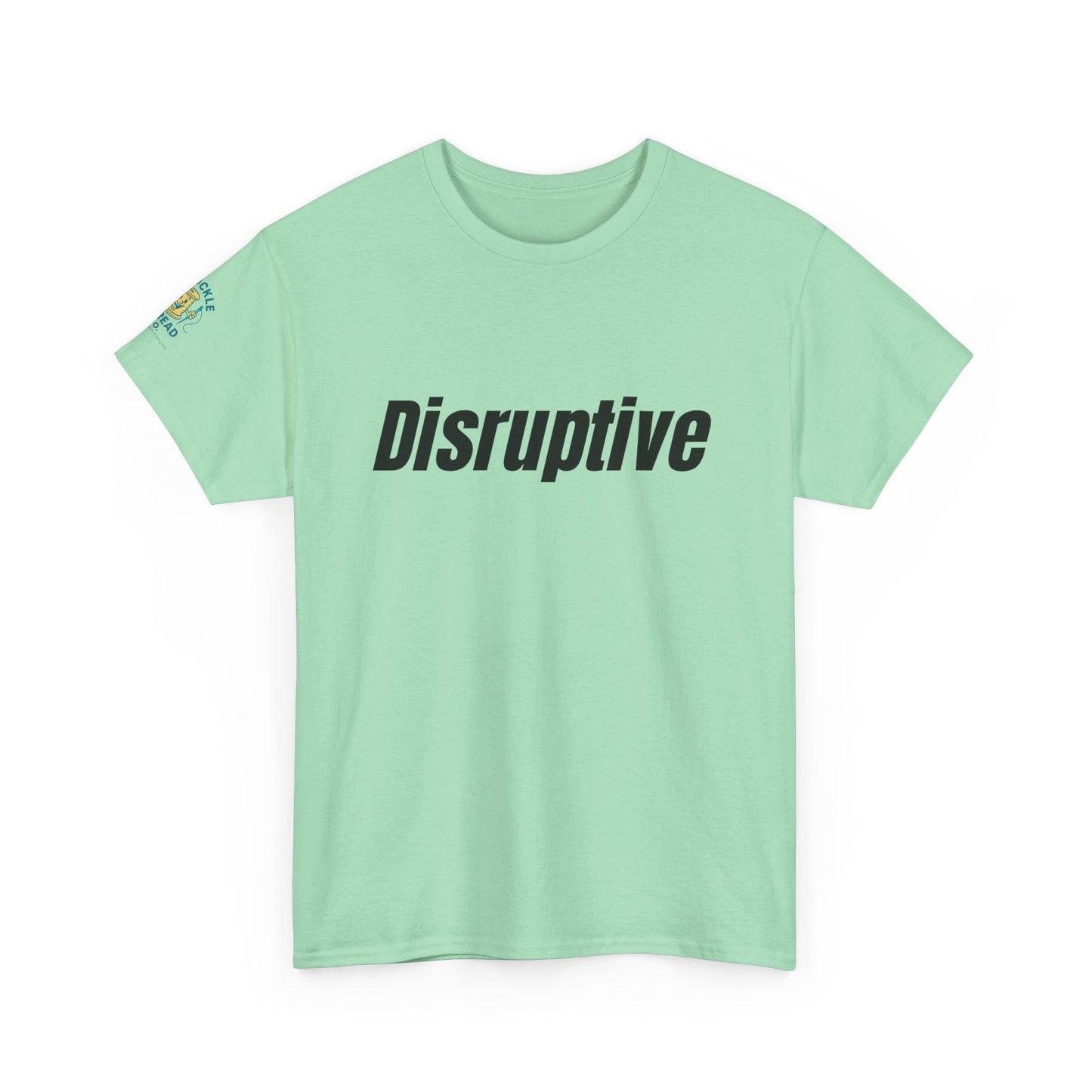 Disruptive Tee – For People Who Don't Just Rock the Boat, They Capsize It Unisex