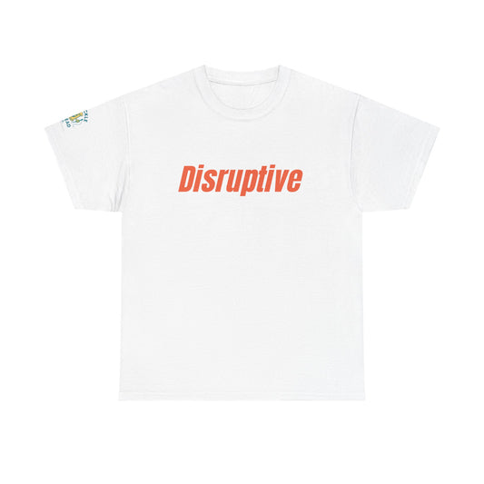 Disruptive Tee – For People Who Don't Just Rock the Boat, They Capsize It