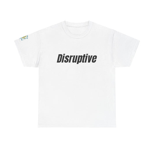 Disruptive Tee – For People Who Don't Just Rock the Boat, They Capsize It Unisex