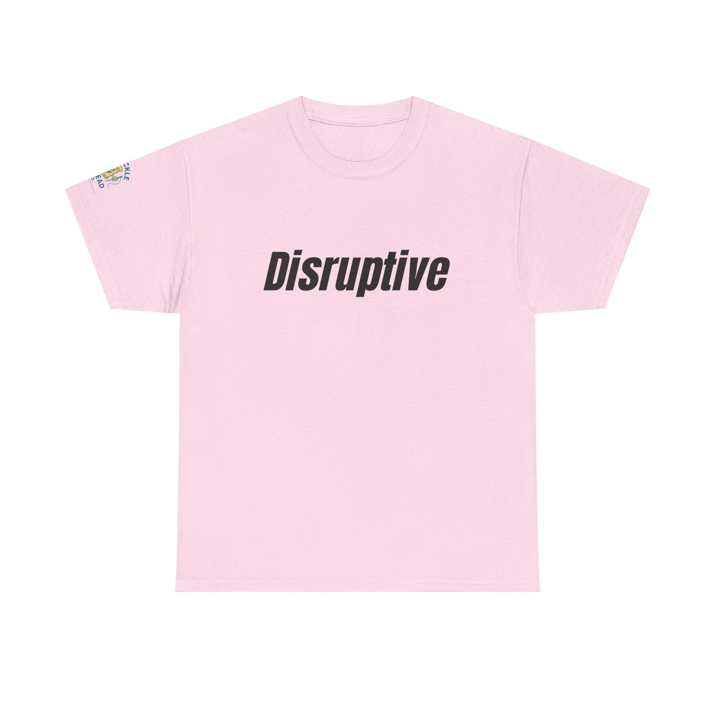 Disruptive Tee – For People Who Don't Just Rock the Boat, They Capsize It Unisex