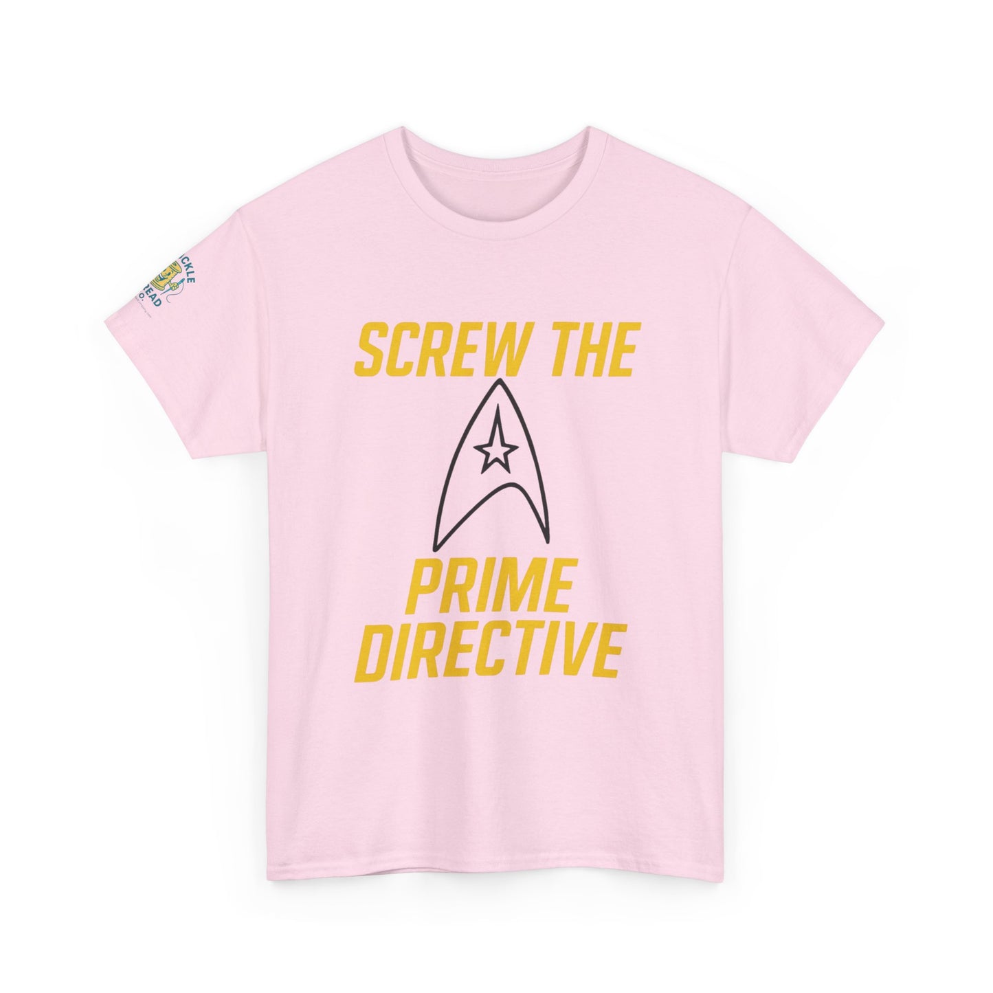 Screw the Prime Directive – Funny Sci-Fi T-Shirt