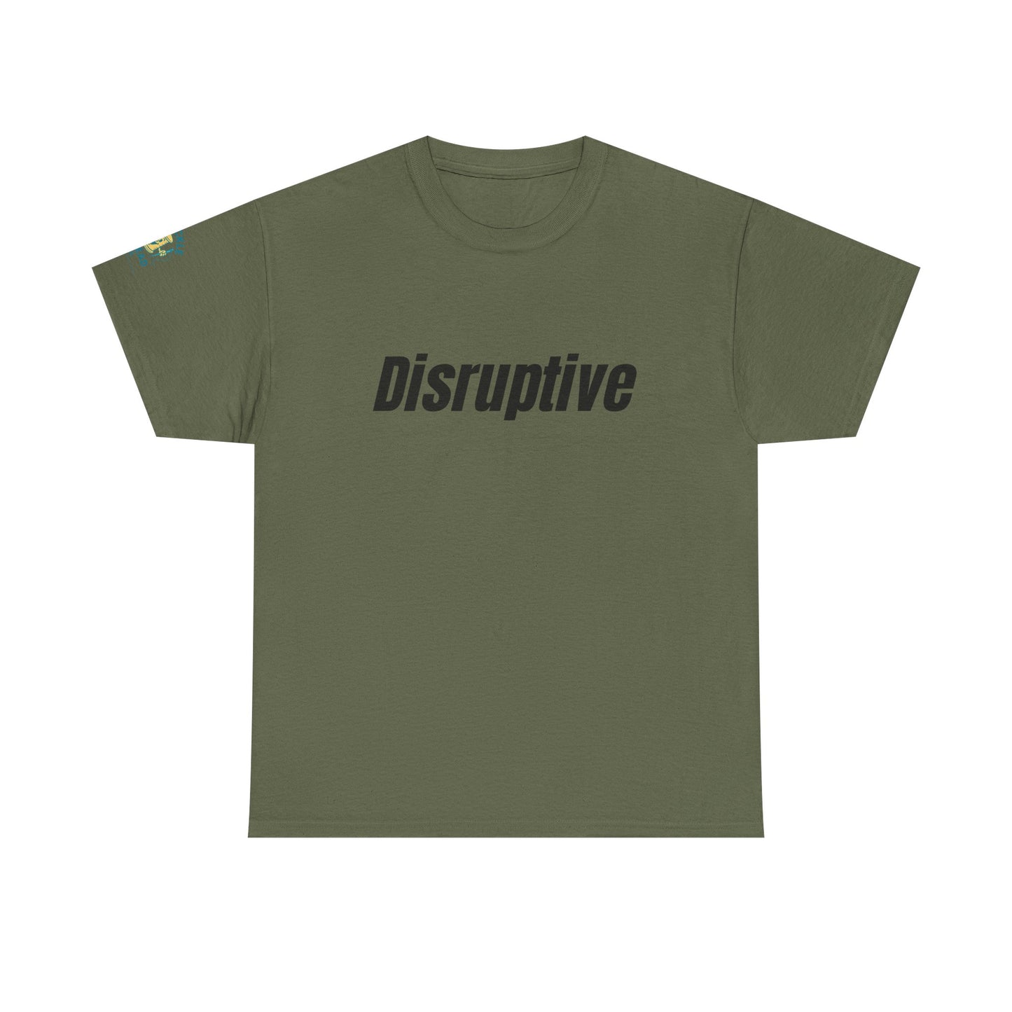 Disruptive Tee – For People Who Don't Just Rock the Boat, They Capsize It Unisex