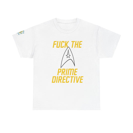 Copy of Copy of Copy of SCREW THE PRIME DIRECTIVE Star Trek-Inspired Funny Sci-Fi Tee | Bold Yellow Text & Iconic Delta Logo