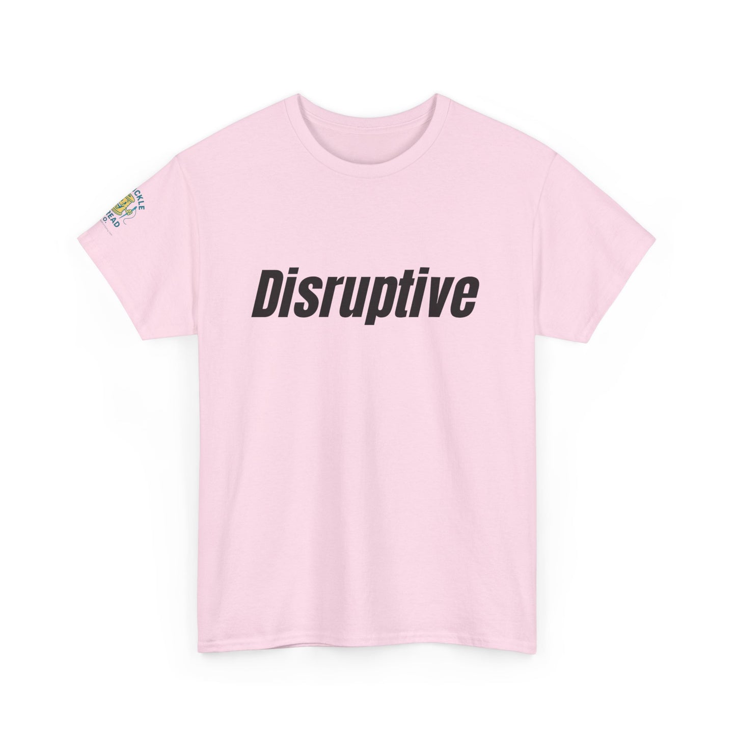 Disruptive Tee – For People Who Don't Just Rock the Boat, They Capsize It Unisex