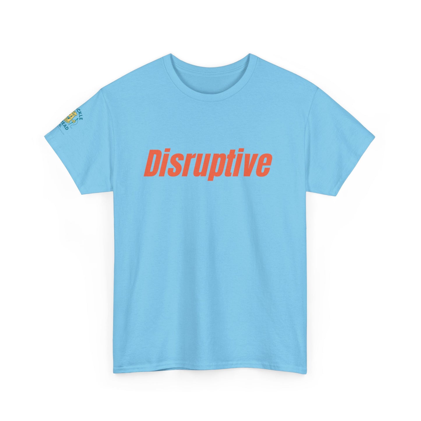 Disruptive Tee – For People Who Don't Just Rock the Boat, They Capsize It