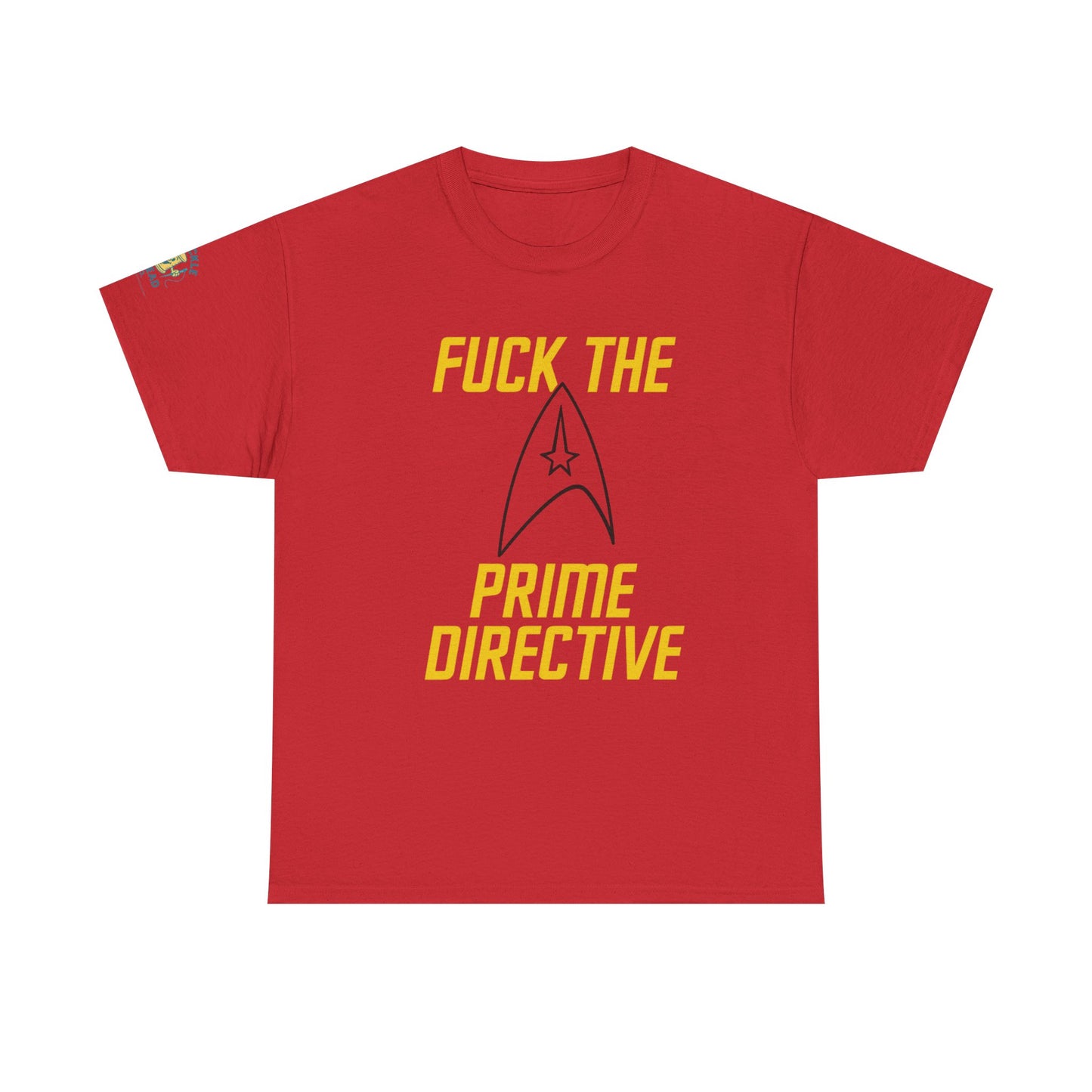 Copy of Copy of Copy of SCREW THE PRIME DIRECTIVE Star Trek-Inspired Funny Sci-Fi Tee | Bold Yellow Text & Iconic Delta Logo