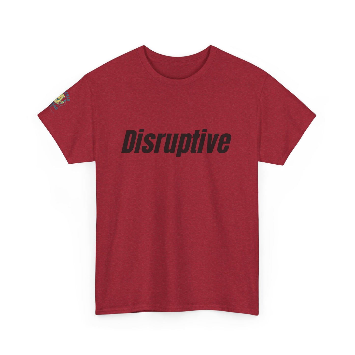 Disruptive Tee – For People Who Don't Just Rock the Boat, They Capsize It Unisex