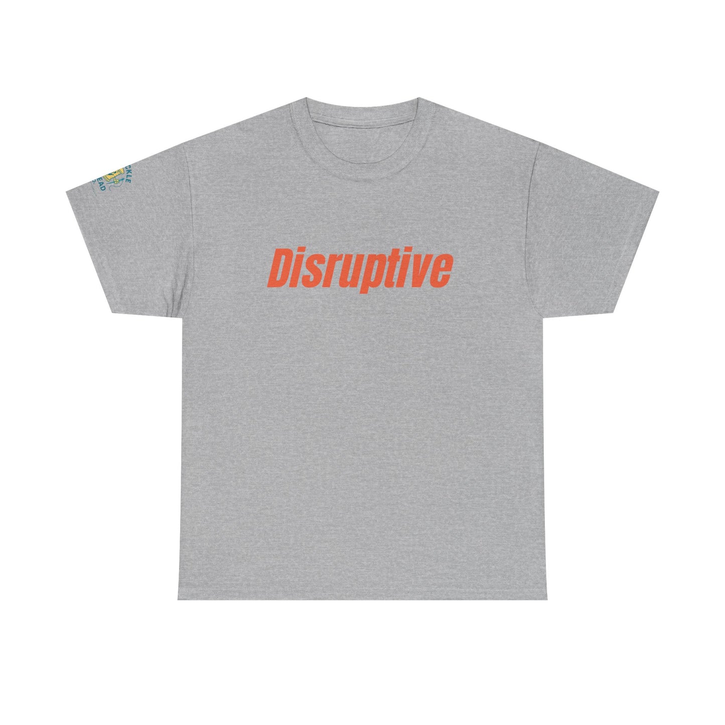 Disruptive Tee – For People Who Don't Just Rock the Boat, They Capsize It