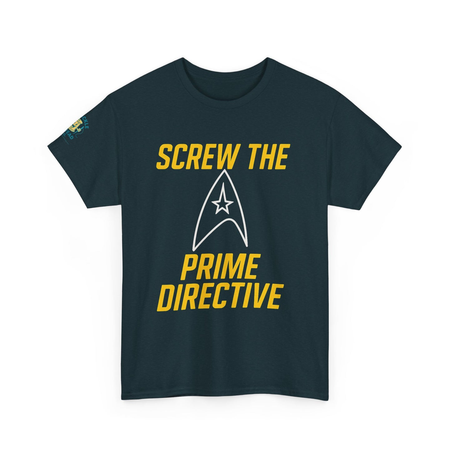Screw the Prime Directive – Funny Sci-Fi T-Shirt
