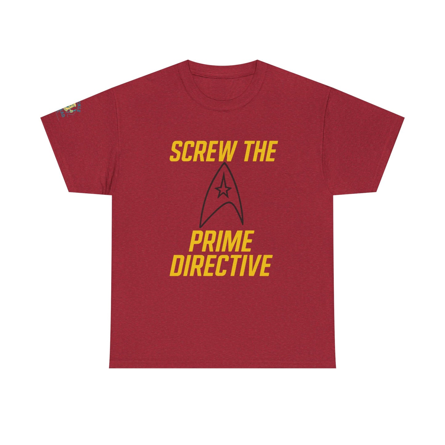 Screw the Prime Directive – Funny Sci-Fi T-Shirt