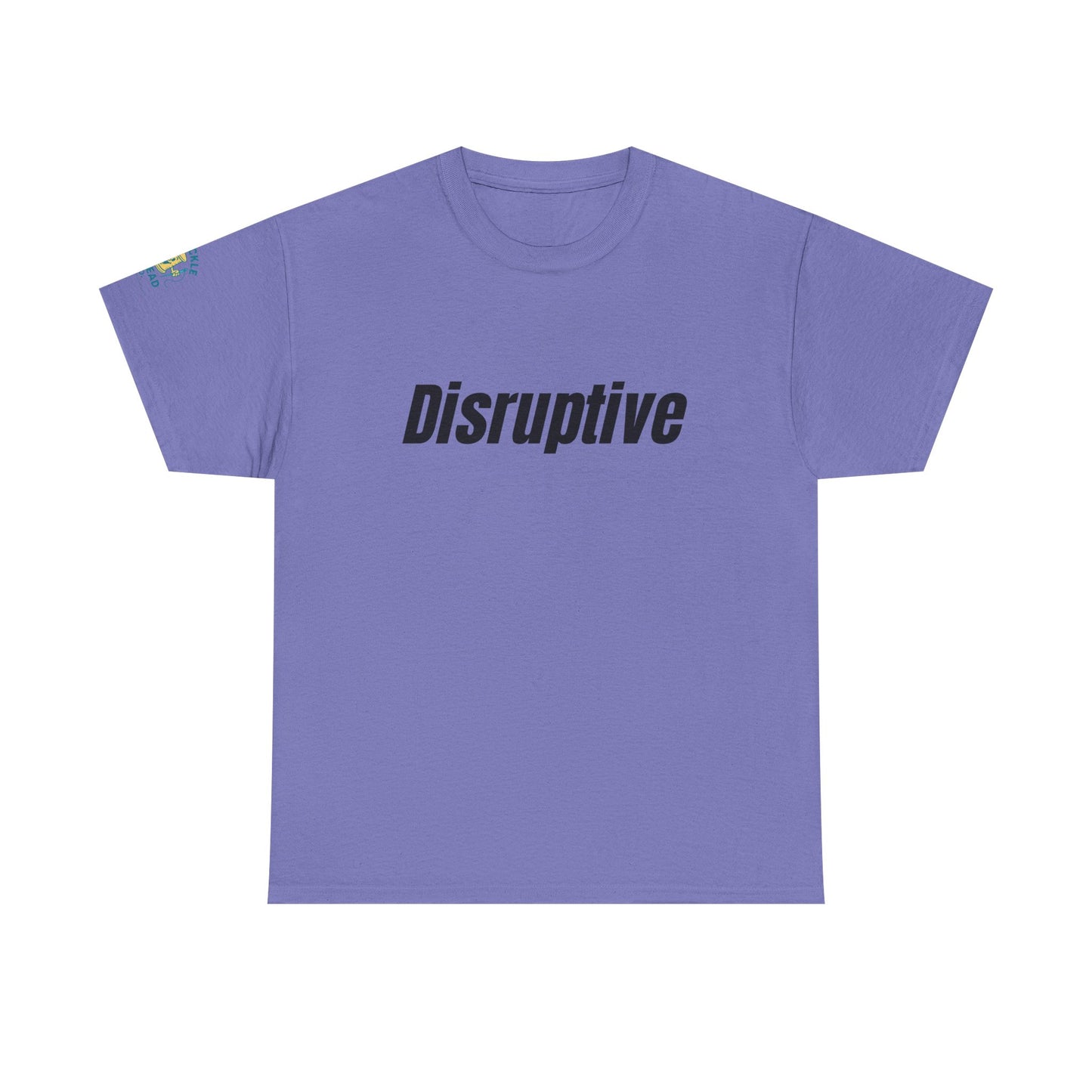 Disruptive Tee – For People Who Don't Just Rock the Boat, They Capsize It Unisex