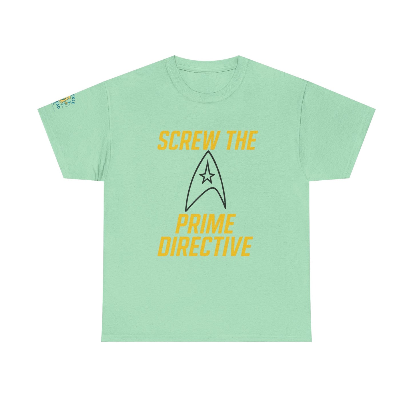 Screw the Prime Directive – Funny Sci-Fi T-Shirt